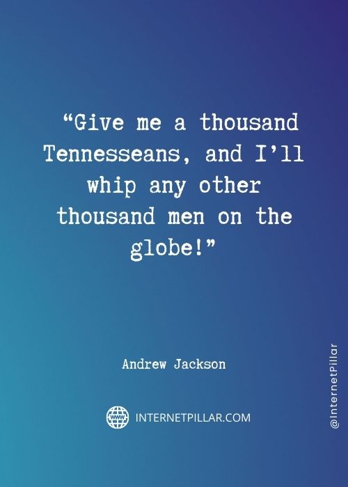 wise andrew jackson quotes