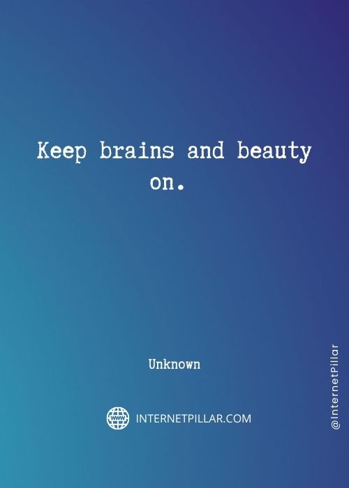 beauty-and-brains-sayings
