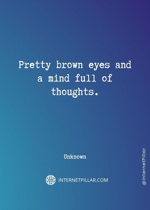 best brown eyes quotes