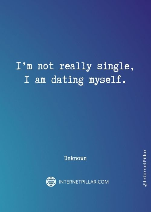best dating yourself quotes