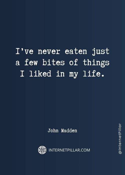 best john madden sayings