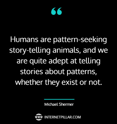 best-michael-shermer-quotes
