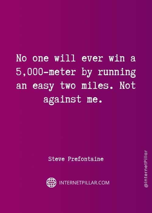 best-steve-prefontaine-quotes
