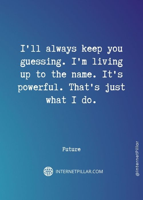 great-future--rapper-quotes
