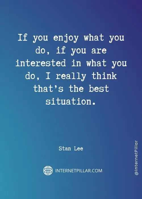 great stan lee quotes