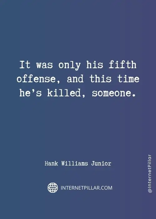hank williams jr quotes