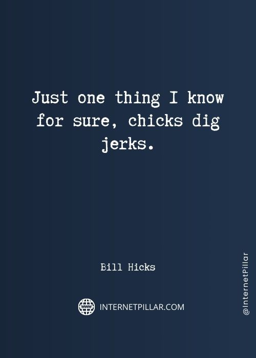 inspirational-bill-hicks-quotes
