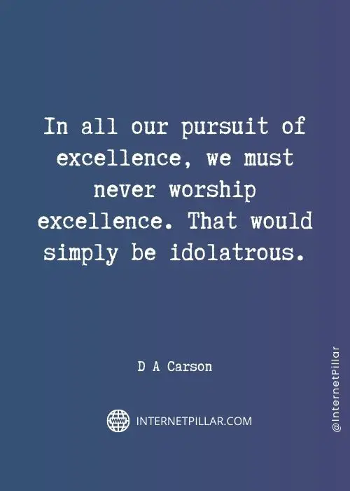 inspirational d a carson quotes