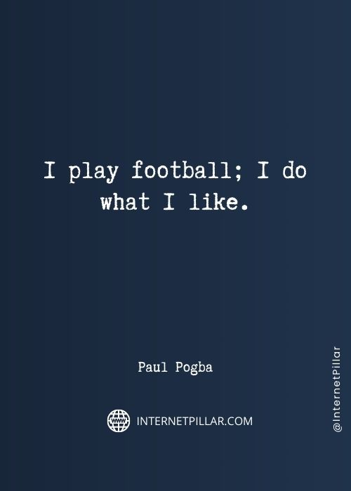 inspirational-paul-pogba-quotes

