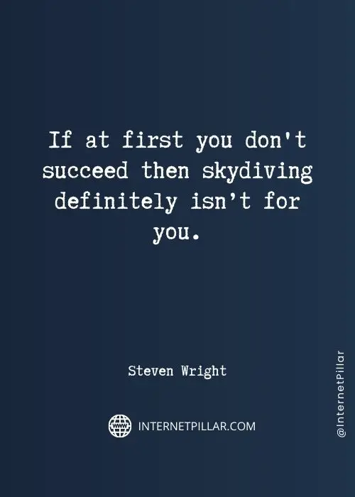 inspirational steven wright quotes