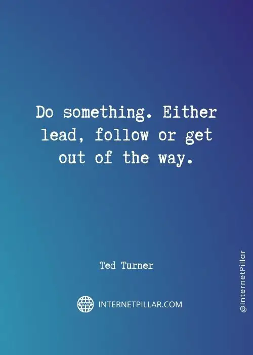 inspirational-ted-turner-quotes
