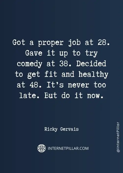 inspiring ricky gervais quotes
