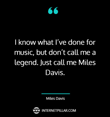 miles-davis-sayings