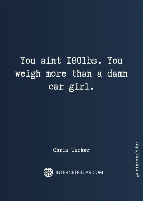 motivational chris tucker quotes