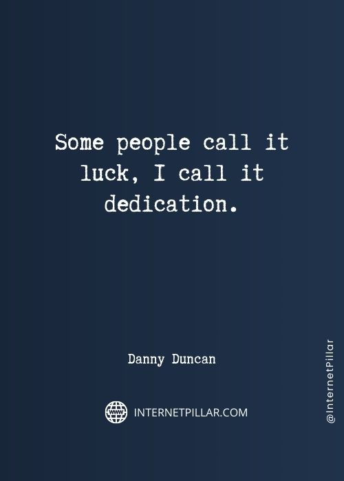 motivational-danny-duncan-quotes
