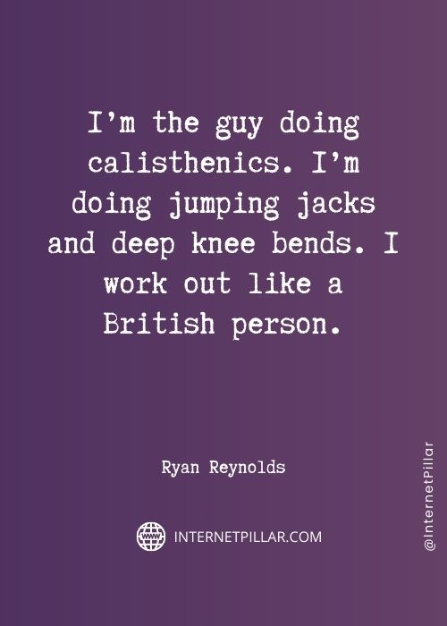 motivational ryan reynolds quotes