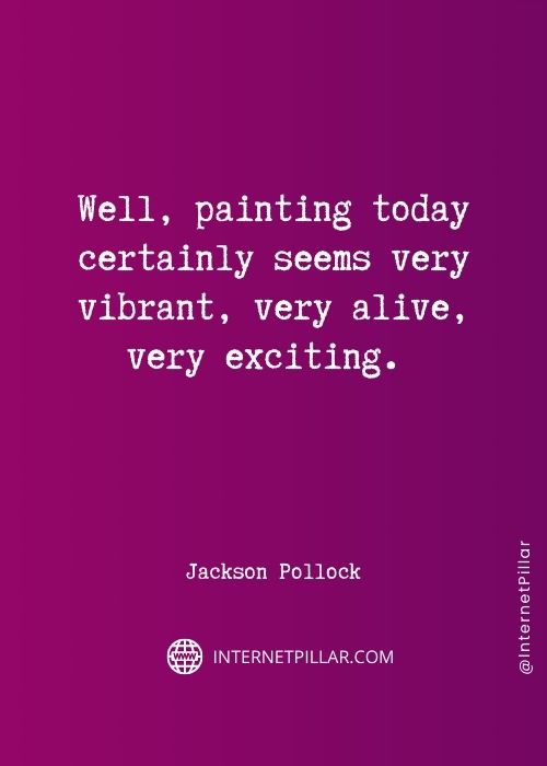 positive jackson pollock quotes