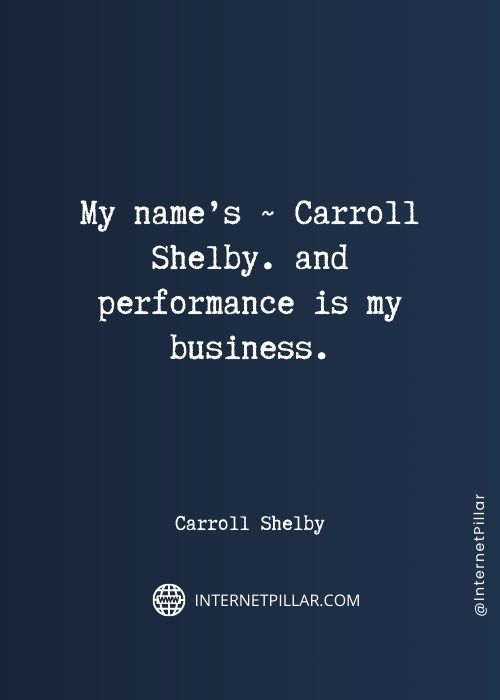 powerful-carroll-shelby-quotes
