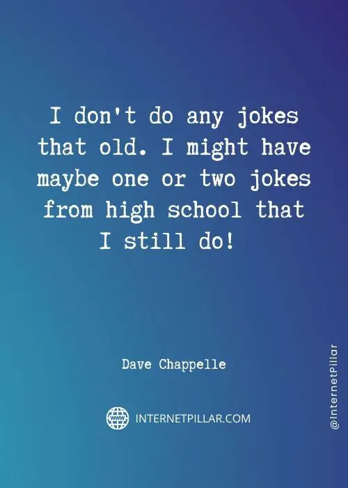 powerful dave chappelle quotes