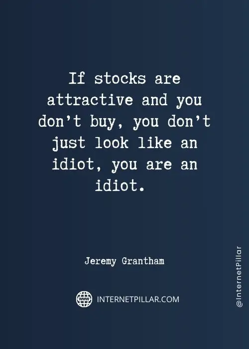 powerful-jeremy-grantham-quotes
