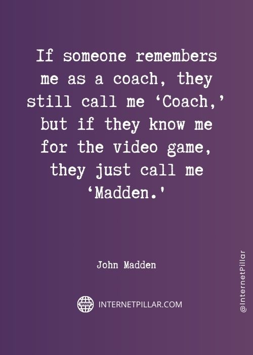 powerful john madden quotes