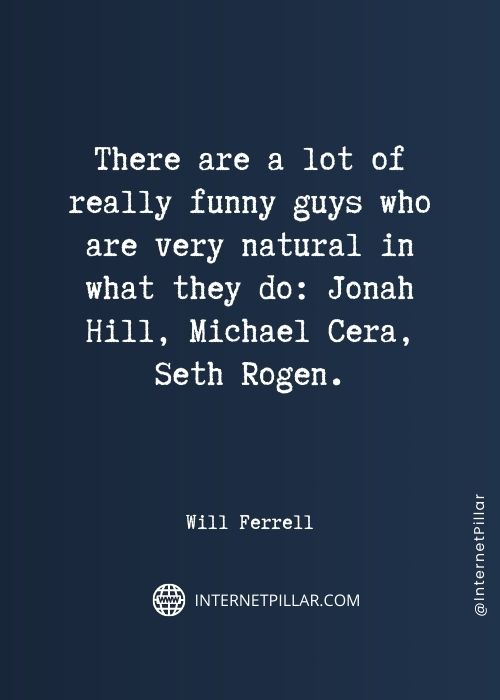 powerful will ferrell quotes