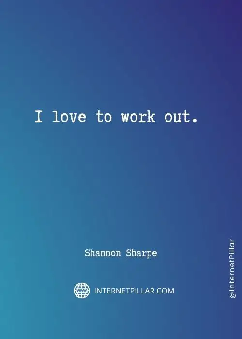 profound-shannon-sharpe-quotes
