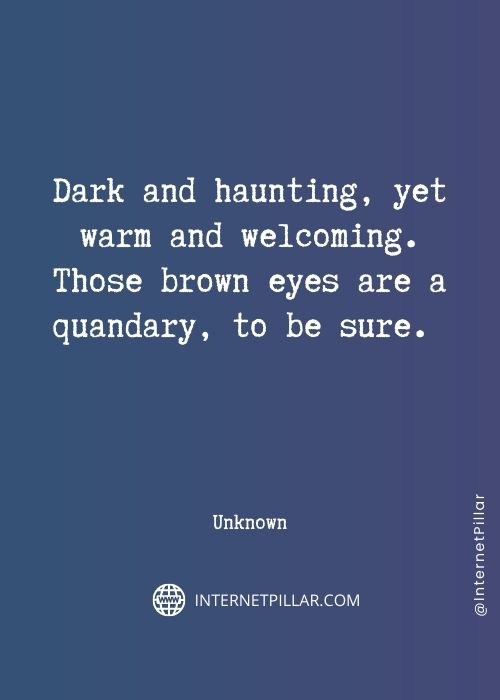 quotes about brown eyes