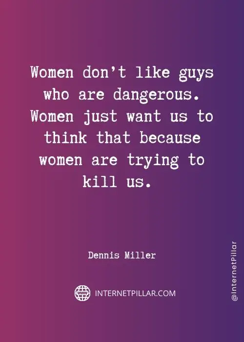 quotes about dennis miller
