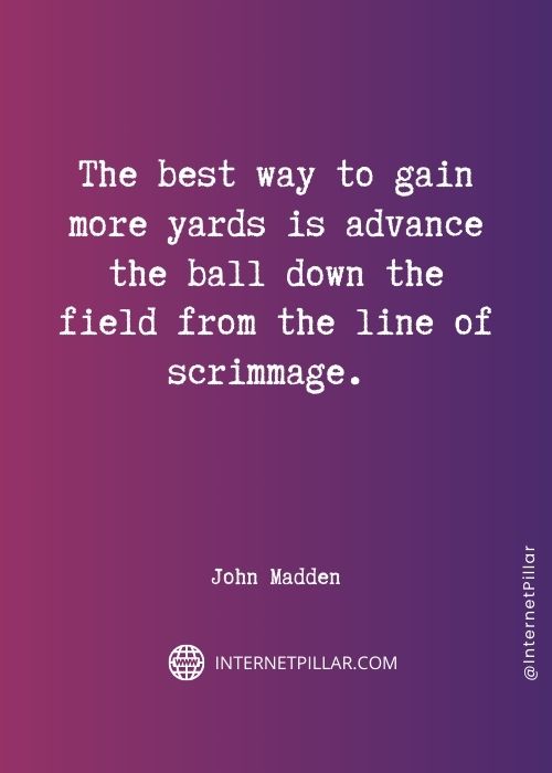 quotes about john madden