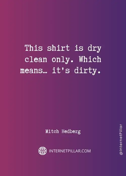quotes about mitch hedberg