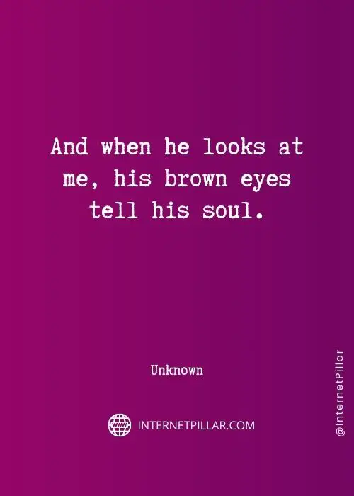 quotes on brown eyes