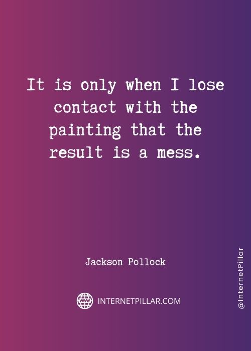 quotes on jackson pollock