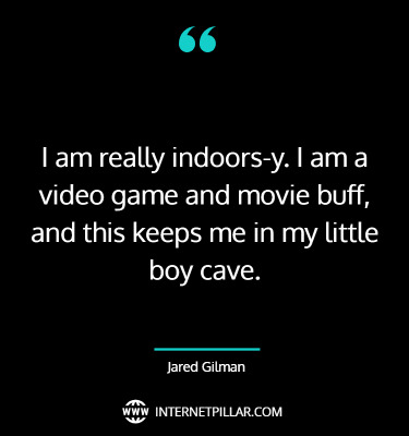 quotes-on-jared-gilman