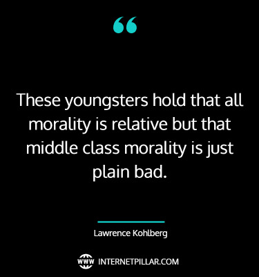 quotes-on-lawrence-kohlberg