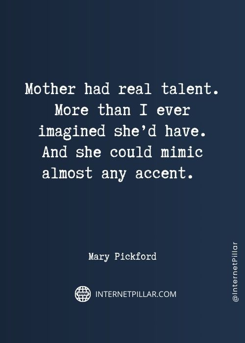 quotes-on-mary-pickford
