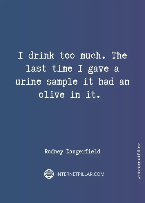 quotes on rodney dangerfield