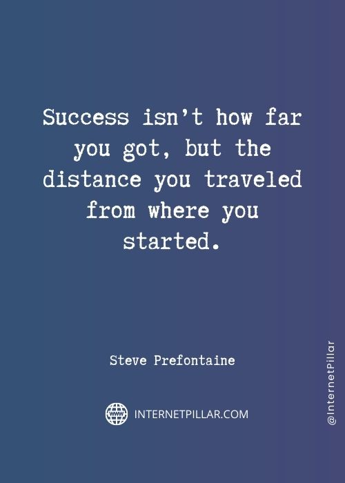 quotes on steve prefontaine