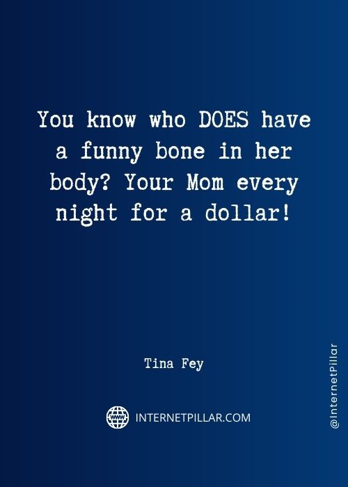 125 Best Tina Fey Quotes That Are Wise, Funny And Hilarious | Internet ...