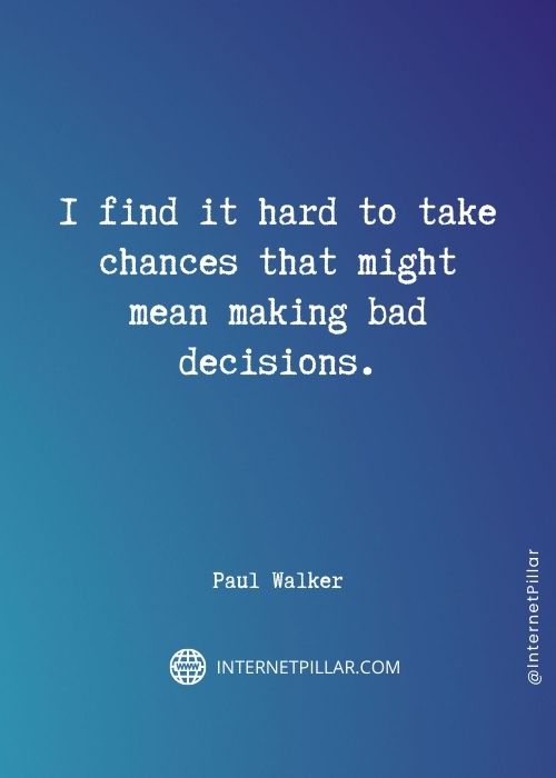 top-paul-walker-quotes
