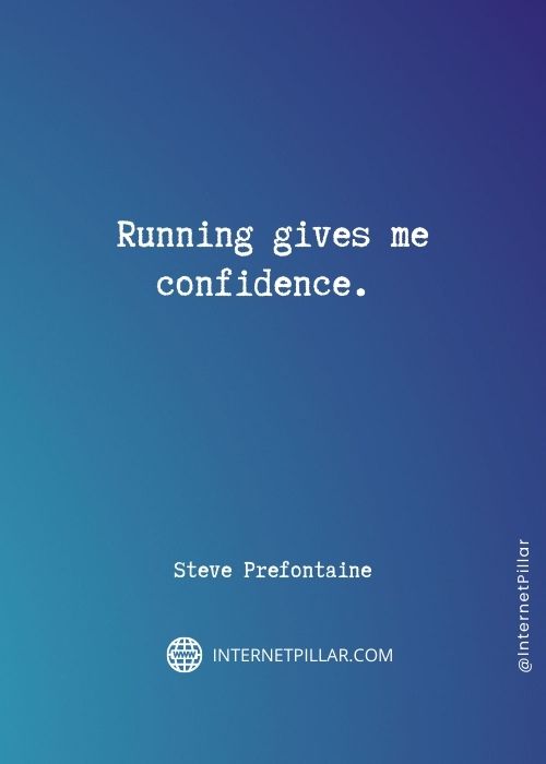 top steve prefontaine quotes