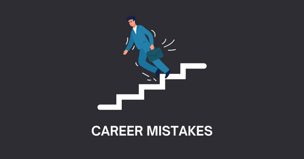 Career Mistakes and How to Avoid Them