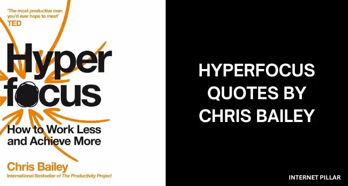 Hyperfocus-Quotes-by-Chris-Bailey