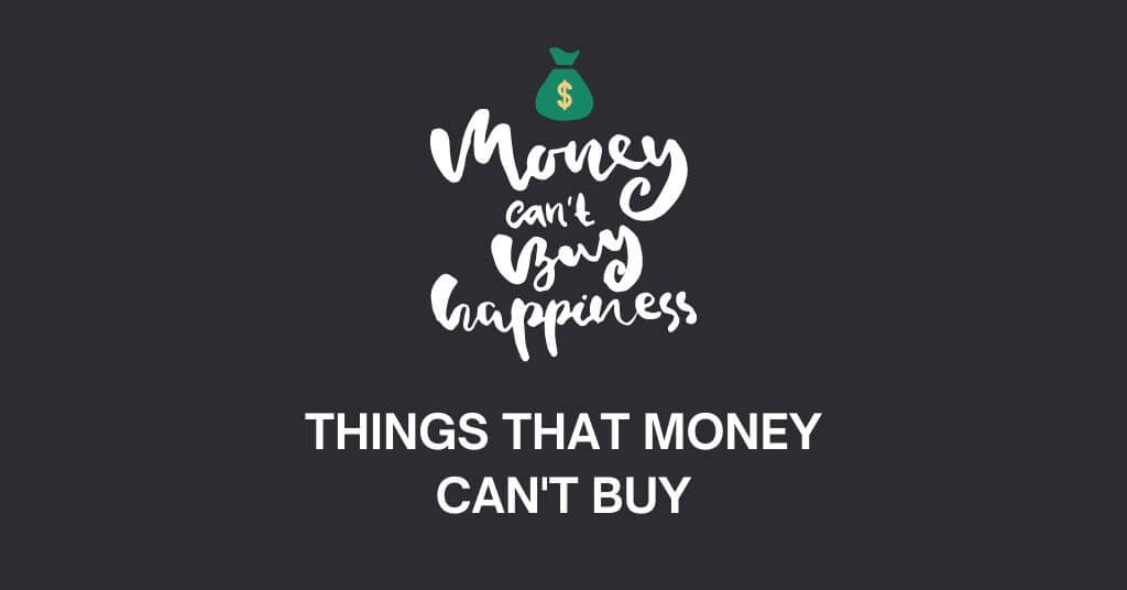 Priceless Things That Money Can't Buy