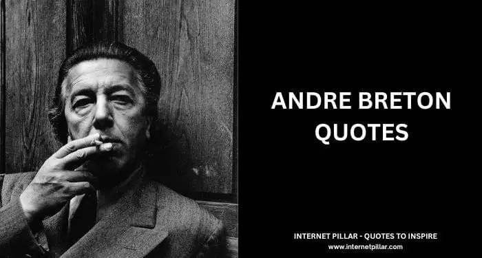 Andre Breton Quotes