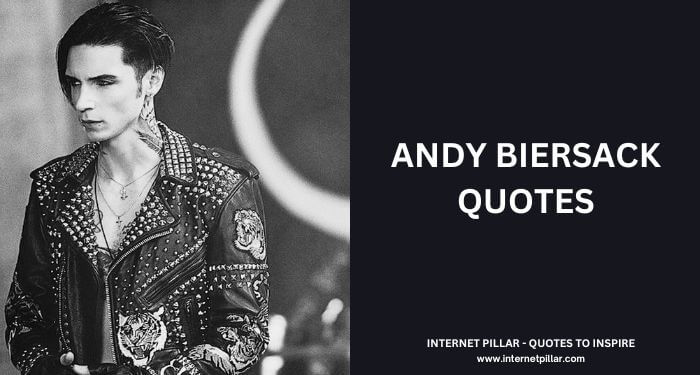 Andy Biersack Quotes