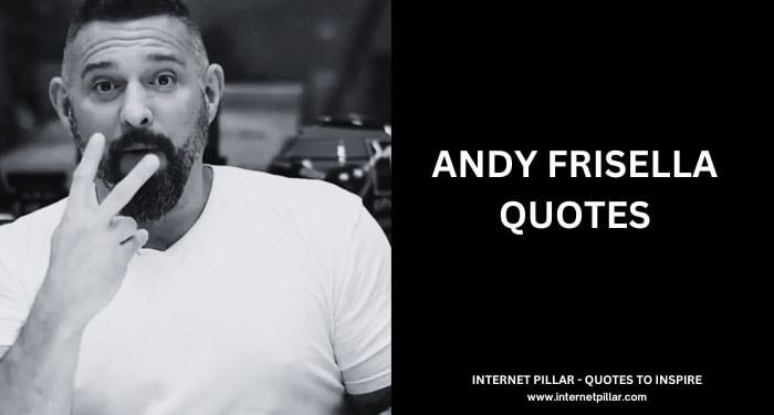 Andy Frisella Quotes