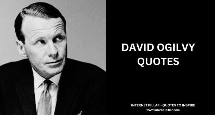 David Ogilvy Quotes