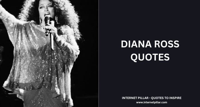 Diana Ross Quotes