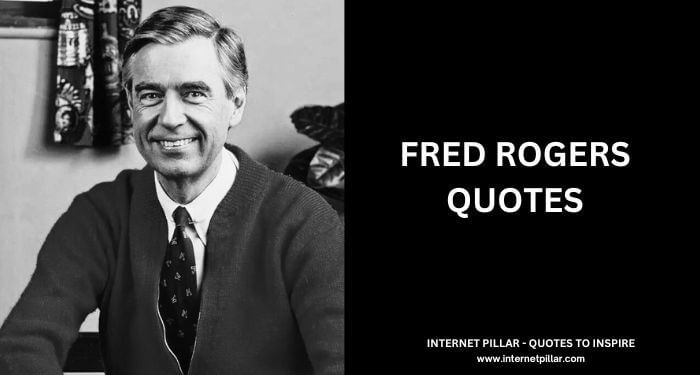 Fred Rogers Quotes